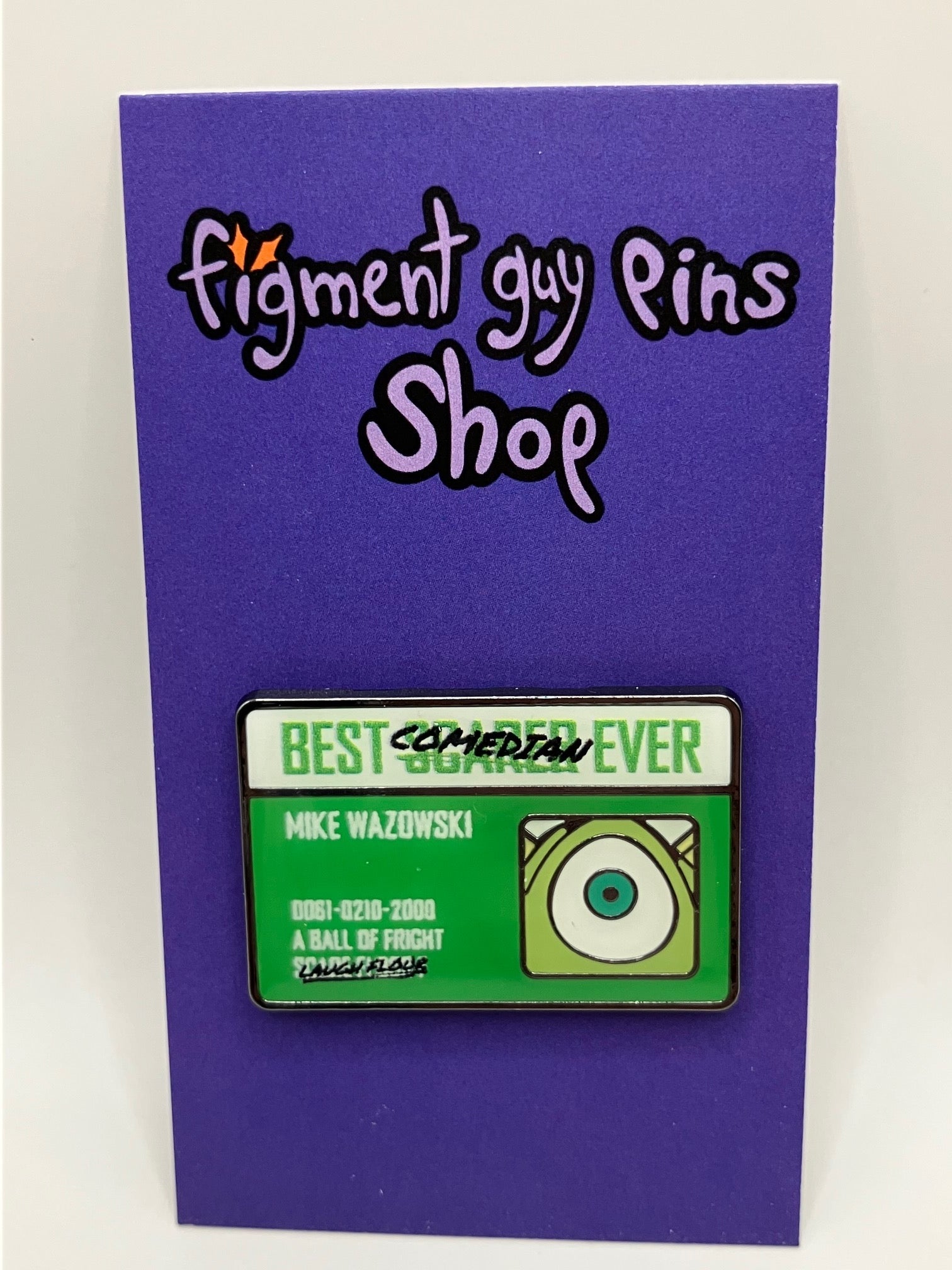 Best Comedian Ever Mike Wazowski ID - K68